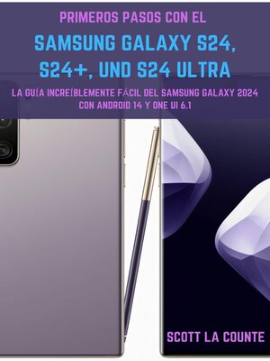 Primeros Pasos Con El Samsung Galaxy S24, S24+ Y S24 Ultra - ebook